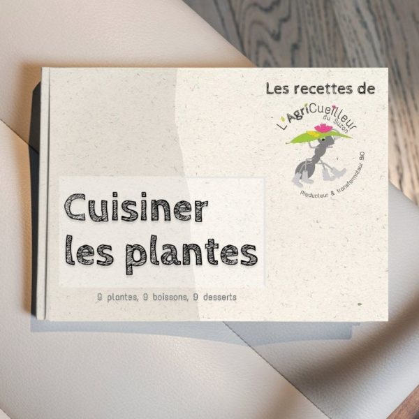 Livre de recettes " Cuisiner les plantes"
